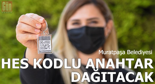 Muratpaşa Belediyesi, HES kodlu anahtar dağıtacak