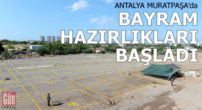 Muratpaşa’da bayram hazırlıkları başladı