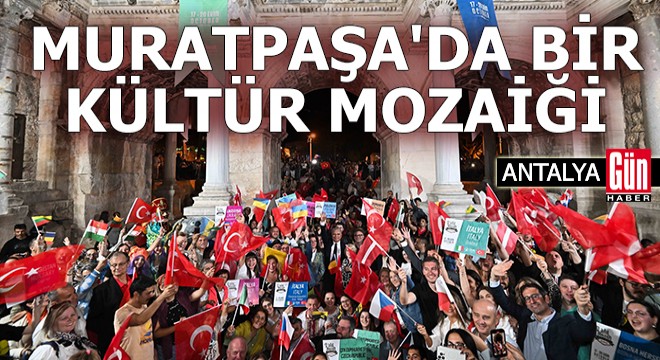 Muratpaşa da bir kültür mozaiği