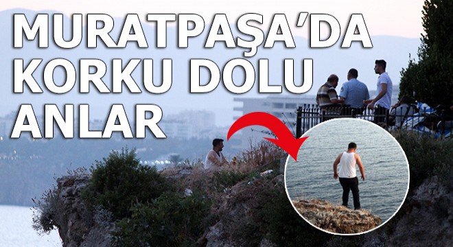 Muratpaşa da korku dolu anlar