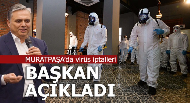 Muratpaşa da virüs iptalleri