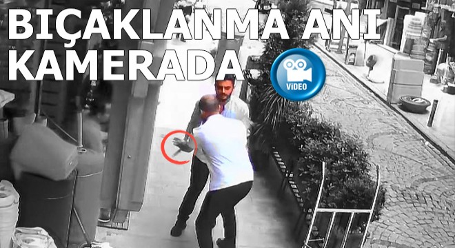 Müşterinin otelciyi bıçaklama anı kamerada