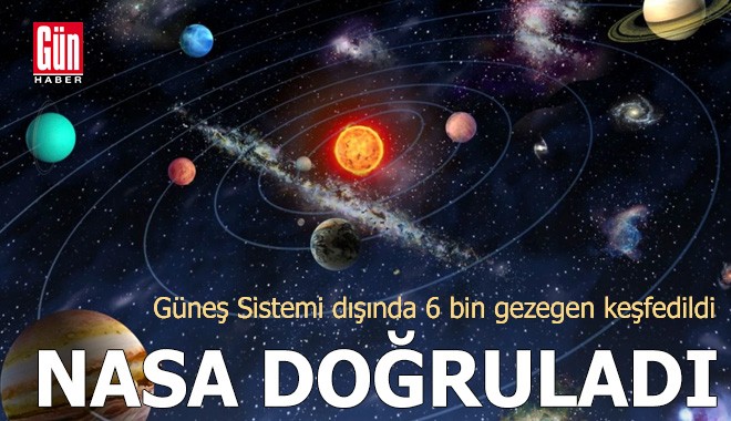 NASA: Güneş Sistemi dışında 6 bin gezegen keşfedildi