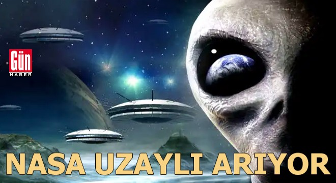 NASA uzaylı arıyor