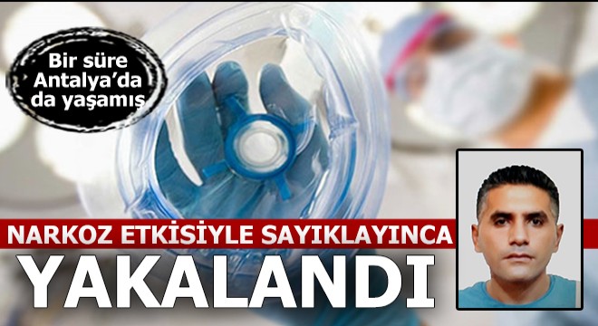 Narkozun etkisiyle sayıklayınca yakalandı