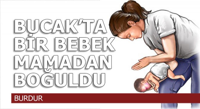Nefes borusuna mama kaçan bebek öldü