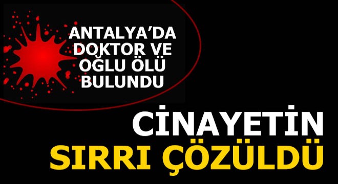 O cinayetin sırrı çözüldü
