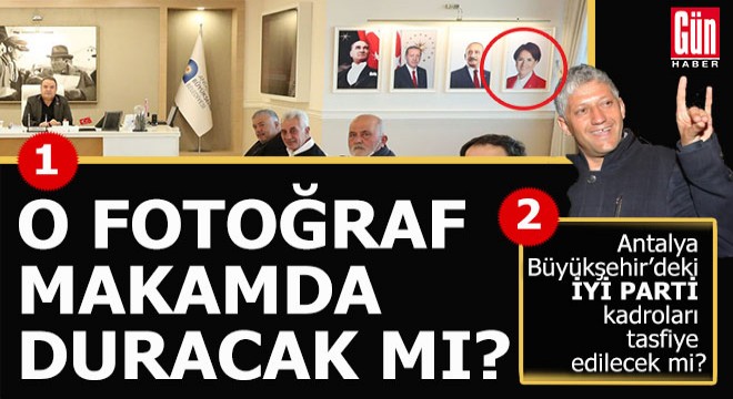 O fotoğraf makamdan inecek mi, o İyi Partili'ler tasfiye edilecek mi?
