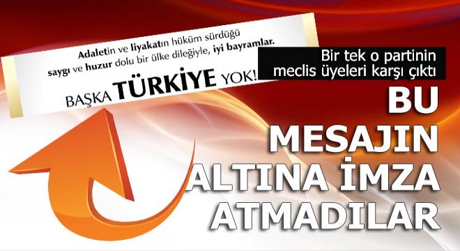 O partinin meclis üyeleri bu mesaja tepki gösterdi