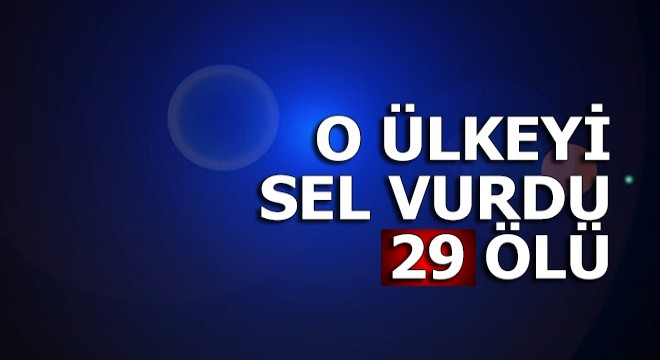 O ülkeyi sel ve heyelan vurdu: 29 ölü