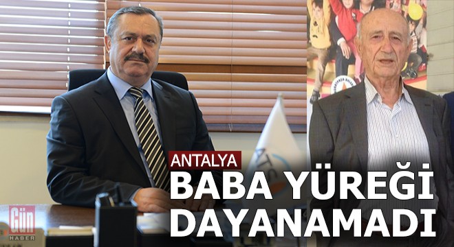 Oğlundan 2 gün sonra babası da hayatını kaybetti