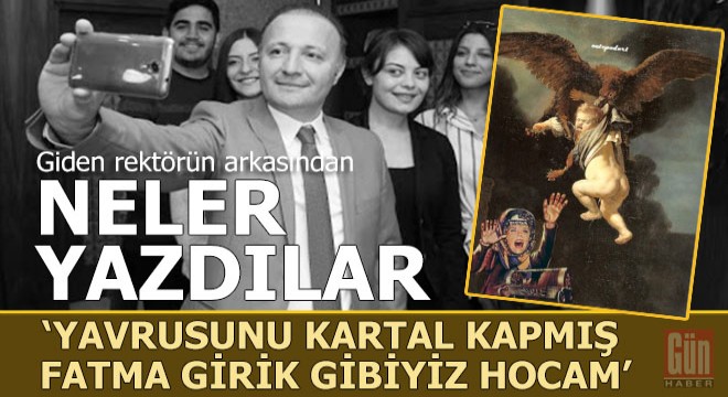 Öğrenciler giden rektörün arkasından neler yazdılar?