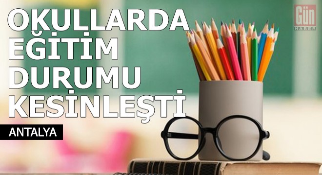 Okullarda eğitim ve ders durumu netleşti