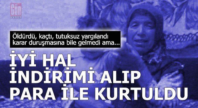 Öldürdü, yaraladı, kaçtı, tutuksuz yargılandı iyi hal indirimi alıp para cezasıyla kurtuldu