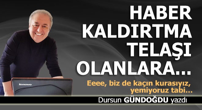 Onları deşifre ediyoruz ve edeceğiz de...