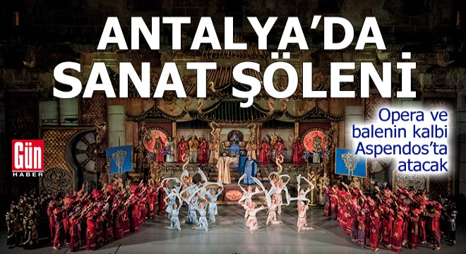 Opera ve balenin kalbi Antalya Aspendos’ta atacak
