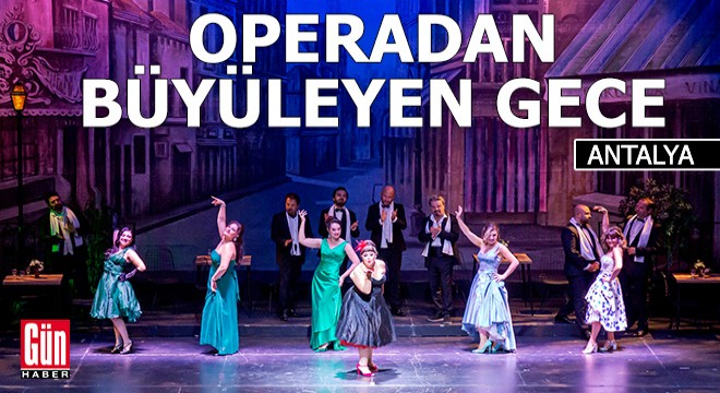 Operadan büyüleyen gece