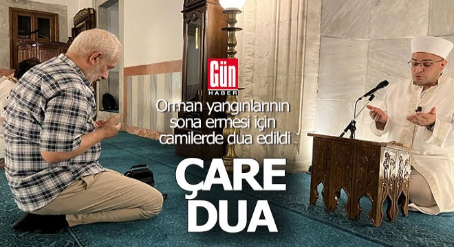 Orman yangınlarının sona ermesi için dua edildi
