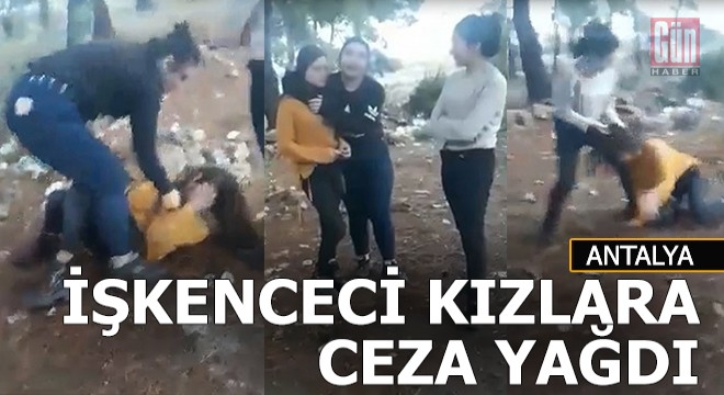 Ormanda genç kıza işkence eden kızlara ceza yağdı