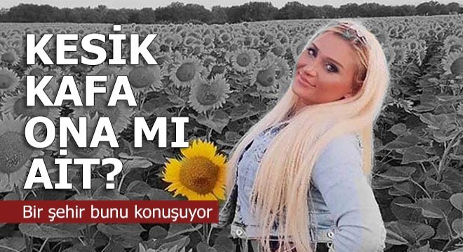 Ormanda kafa ve vücut parçaları bulundu