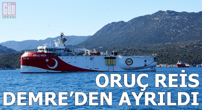 Oruç Reis, Demre den ayrıldı