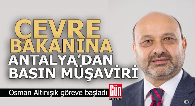 Osman Altınışık, Bakan Mehmet Özhaseki nin basın müşaviri oldu