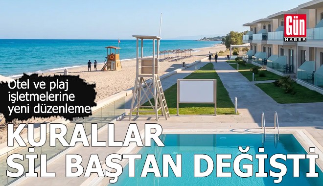 Otel ve plaj işletmelerine yeni düzenleme