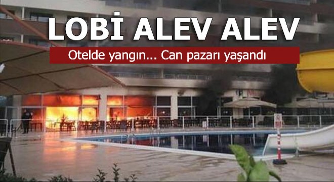 Otelde korkutan yangın