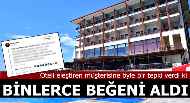 Oteli eleştiren müşteriye öyle bir cevap verdi ki, binlerce beğeni aldı