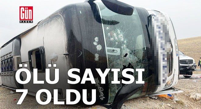 Otobüs devrildi; 7 ölü, 29 yaralı