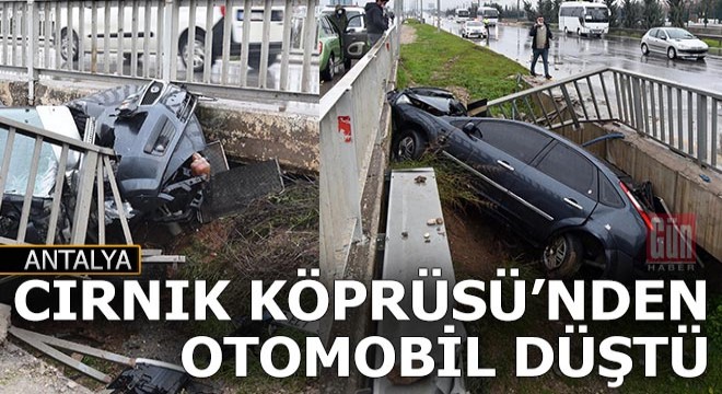 Otomobil Cırnık Köprüsü ne düştü: 2 yaralı