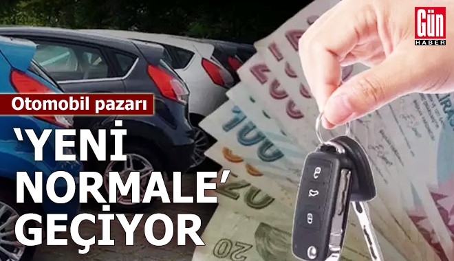 Otomobil pazarı ‘yeni normale’ geçiyor!