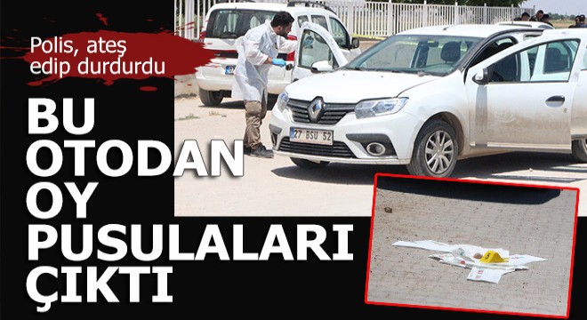 Otomobilde 4 çuval oy pusulası ele geçti