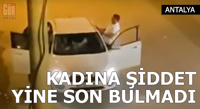 Otomobilde kadına şiddet kamerada