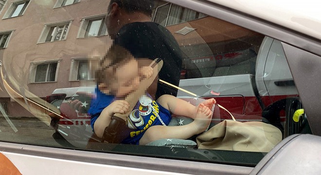 Otomobilde mahsur kalan 9 aylık bebek kurtarıldı