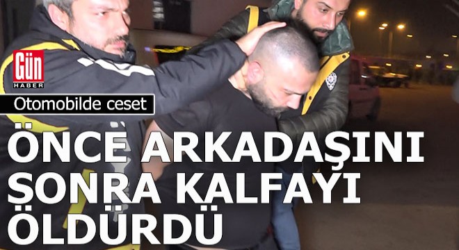 Otomobildeki cesedin sırrı ortaya çıktı