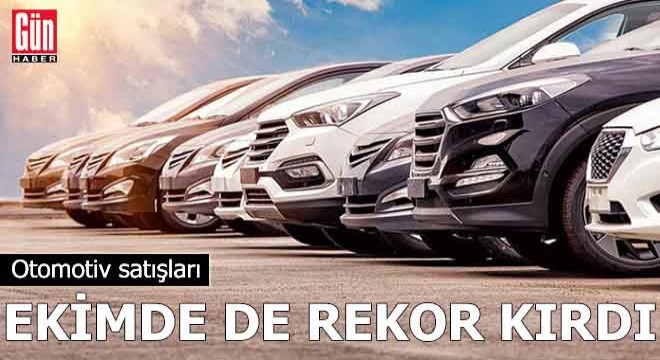 Otomotiv satışları ekimde de rekor kırdı