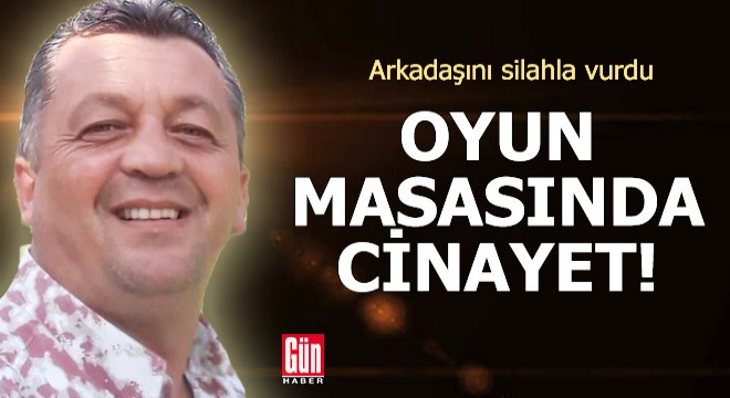 Oyun masasında cinayet!