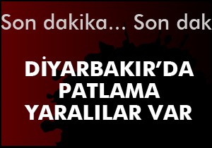 Diyarbakır da patlama