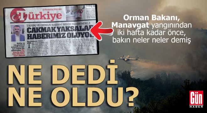 Pakdemirli ne dedi, ne oldu?
