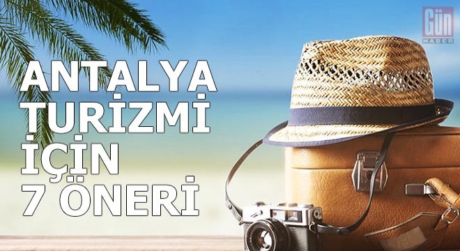 Pandemi sürecinde Antalya turizmi için 7 öneri