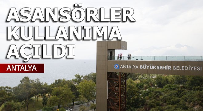 Panoramik asansörler kullanıma açıldı