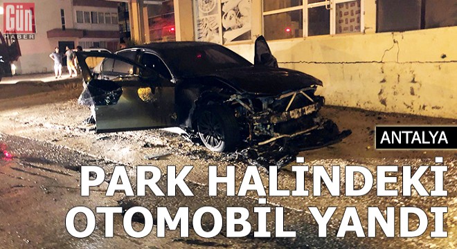 Park halindeki otomobil yandı