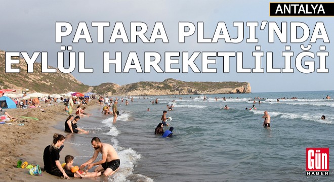 Patara Plajı'nda eylül hareketliliği