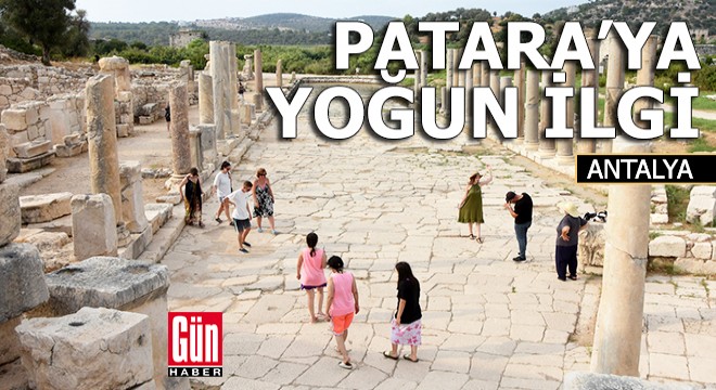 Patara Antik Kenti ne yoğun ilgi sürüyor