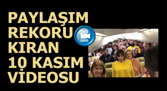 Paylaşım rekorları kıran 10 Kasım videosu