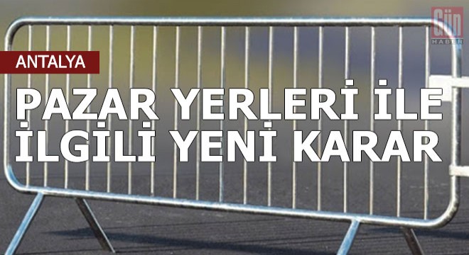 Pazar yerleri ile ilgili yeni karar