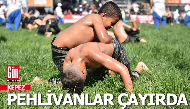 Pehlivanlar Kepez'de çayıra çıktı