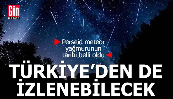 Perseid meteor yağmurunun tarihi belli oldu
