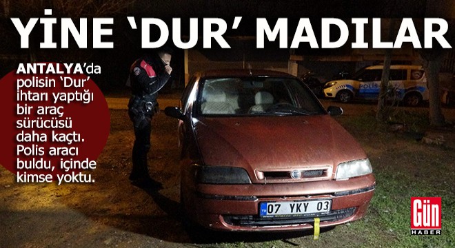 Polis 'Dur' diyor, sürücüler kaçıyor